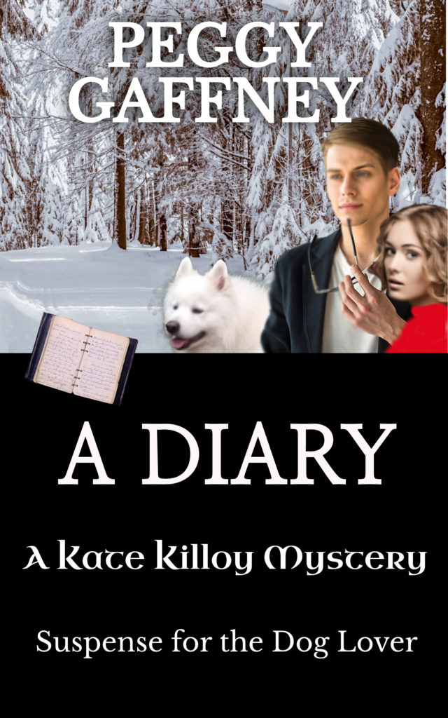 A Diary A Kate Killoy Mystery Suspense for the dog lover Book seven